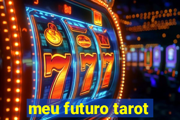 meu futuro tarot